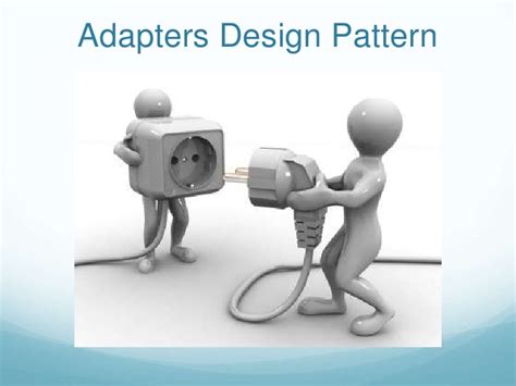 Implementing The Adapter Design Pattern