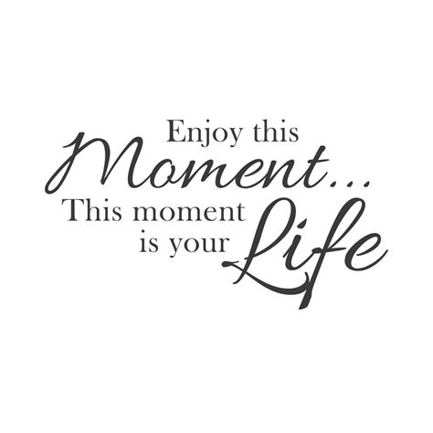 'when you live for every second, tomorrow doesn't matter!', nanette mathews: Quotes About Enjoying The Moment. QuotesGram
