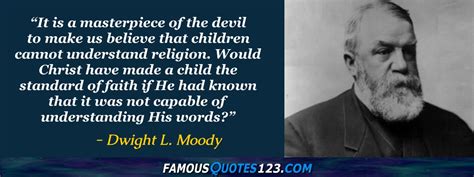Dwight L Moody Quotes On Christianity Belief Men And Faith