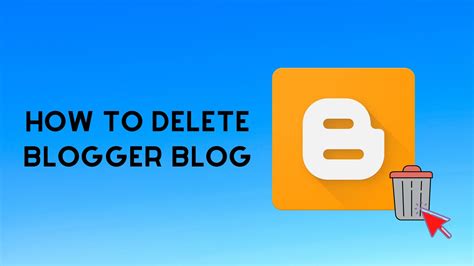 How To Delete Blog From Blogger With An Easy Step