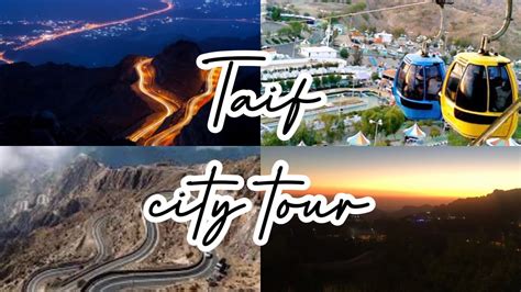 Taif City Tour Taif Tourist Attraction In Saudi Arabia Youtube