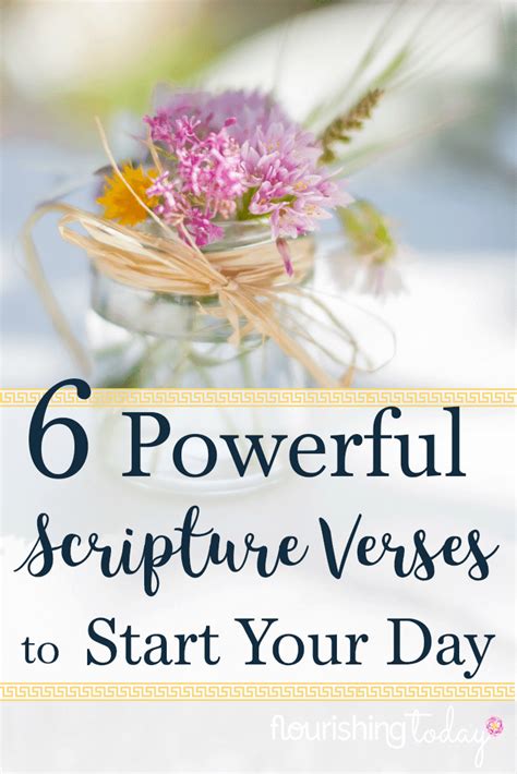 6 Powerful Scripture Verses To Start Your Day Flourishing Today