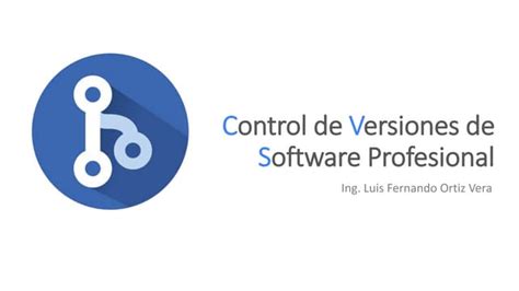 Control De Versiones De Software Profesional Ppt