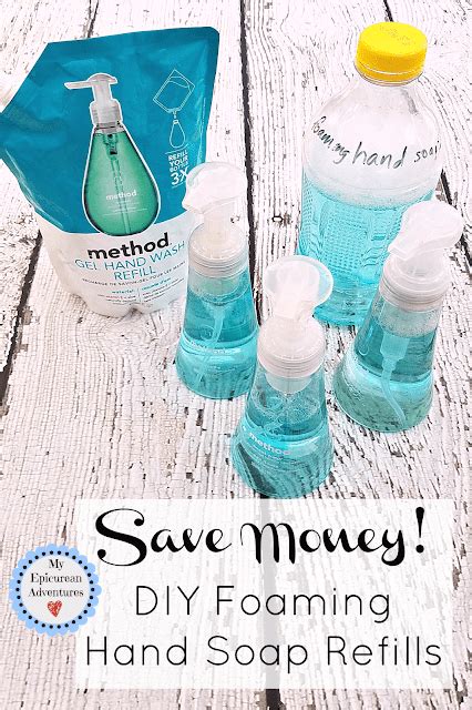 Diy Foaming Hand Soap Refill Save Money My Epicurean Adventures