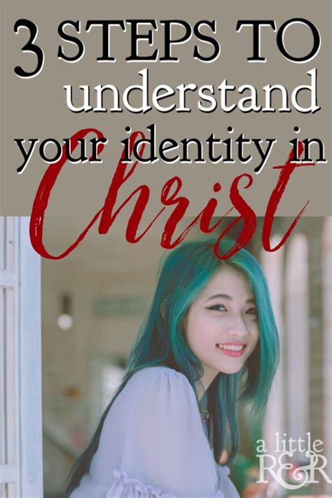 3 steps to understanding your identity in christ with images identity in christ my identity