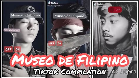Museo De Filipino Tiktok Compilation Jhosh Peralta Youtube