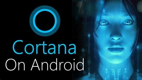How To Get Cortana On Android Microsofts Virtual Assistant Cort