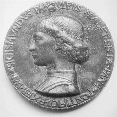 In politics and economics from hillsdale college. Medalist: Matteo de' Pasti | Sigismondo Pandolfo Malatesta, Lord of Rimini (1417-1468) | Italian ...