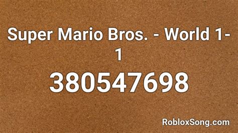 Super Mario Bros World 1 1 Roblox Id Roblox Music Codes