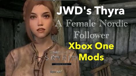 Jwds Thyra Female Standalone Nord Follower Skyrim Se Xbox One Mods Youtube