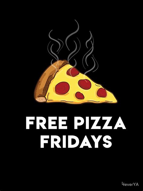 Free Pizza Fridays White Text By 4everya Redbubble