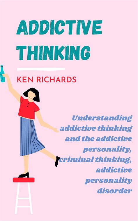 Addictive Thinking Understanding Addictive Thinking And The Addictive