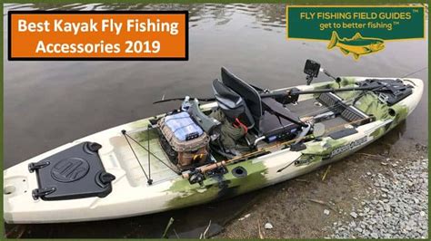 16 Best Kayak Fishing Accessories For Fly Fishing