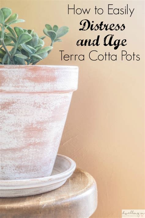 Painting terra cotta pots can be done quickly by following these easy steps. How to Easily Distress and Age Terra Cotta Pots - Dwelling ...