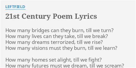 21st Century Poem Lyrics By Leftfield How Many Bridges Can