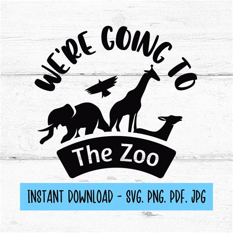 Were Going To The Zoo Svg Zoo Digital Download Zoo Day Etsy