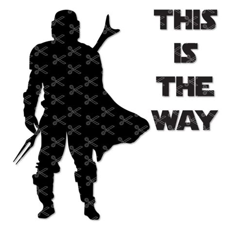 This is The Way SVG DXF PNG - The Mandalorian Silhouette