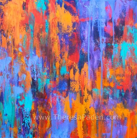 Paintings By Theresa Paden Abstract Modern Art Colorful