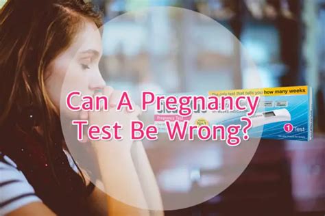 Can A Pregnancy Test Be Wrong False Positive And False Negative