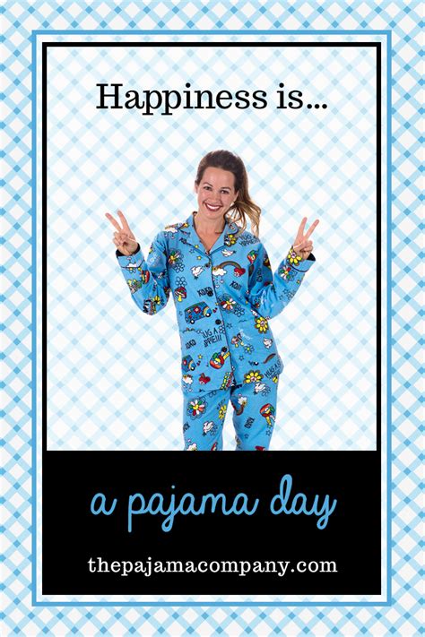 Happiness Is A Pajama Day Pajama Day Funny Quotes Haha So True
