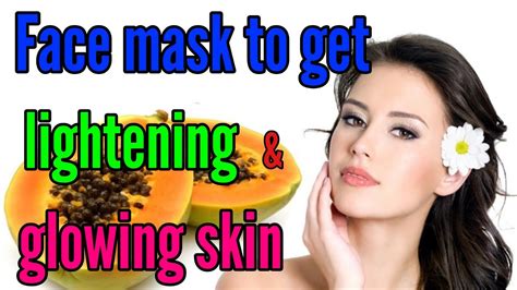 homemade face mask to get lightening and glowing skin youtube