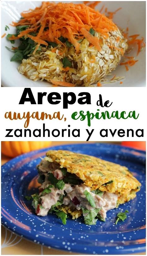 Receta De Arepa Saludable Con Auyama Calabaza Espinaca Zanahoria
