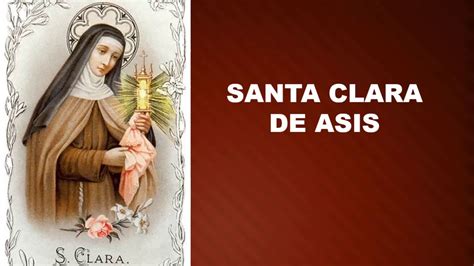 Oración A Santa Clara De Asis Youtube
