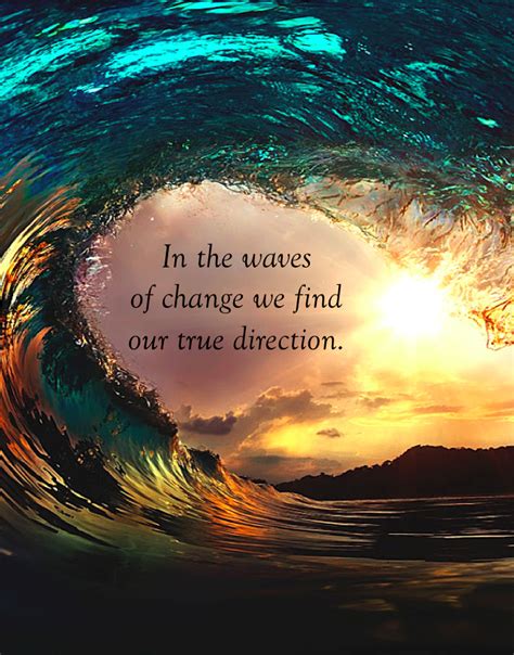 In The Waves Of Change Spiritual Awakening Spiritual Quotes