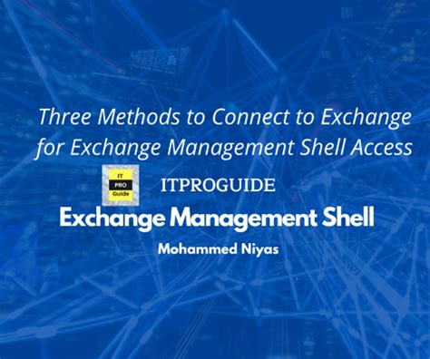 Exchange Management Shell Three Methods To Connect Exchange
