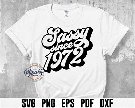 Sassy Since 1972 Svg Chapter 49 Svg Lip Sexy Kiss Girl Etsy