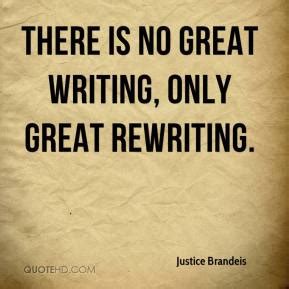 I have a bad tendency to get rapidly bored with my own material, so rewriting is hard for me. Rewriting Quotes - Page 1 | QuoteHD