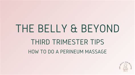 How To Do Perineum Massage In Third Trimester To Prevent Tearing During