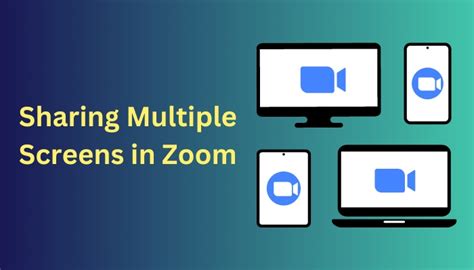 Share Multiple Screens Simultaneously In Zoom 2024