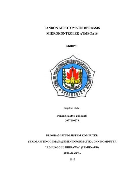 Dengan pompa air ini tidak perlu lagi menimba air dari dalam sumur, otomatis, pelampung, radar, pemasangan, instalasi listrik, pengkabelan, sistem kerja, cara kerja, tandon, tampungan, profile tank. Tandon Air Otomatis Berbasis Mikrokontroler Atmega16