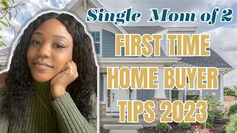 Step By Step Single Mom First Time Home Buyer Tips Heres What You