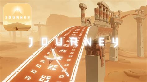 Journey By Thatgamecompany Ios Full Walkthrough Gameplay Youtube