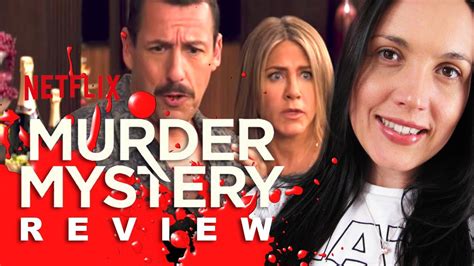 murder mystery netflix review spoilers youtube