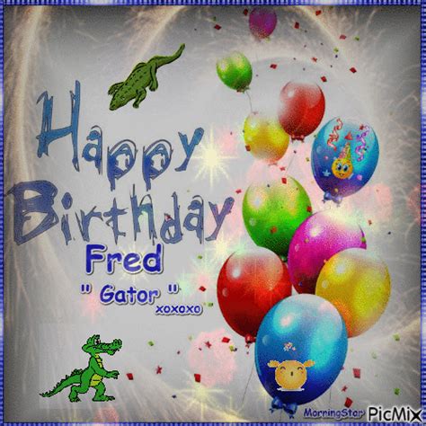 Happy Birthday Fred Picmix