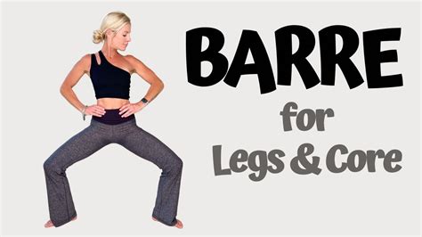 Barre Workout For Legs And Core 25 Min Pure Barre Workout At Home Youtube