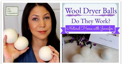 wool dryer balls do they work natural home with jennifer the daily connoisseur