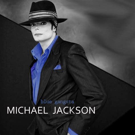Michael Jackson Blue Gangsta Listen To Blue Gangsta By Mj