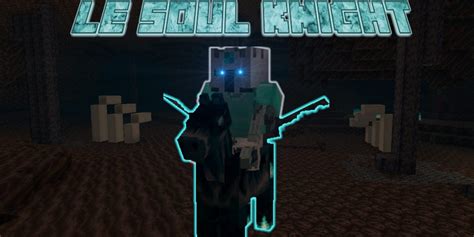 Le Soul Knight Un Boss Du Nether Datapack Minecraft Minecraftfr