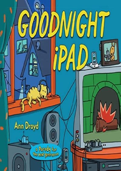 Full Goodnight Ipad A Parody For The Next Generation For Android
