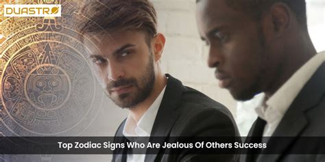 Uncover The Signs Of Envy And Jealousy Among Certain Zodiac Signs