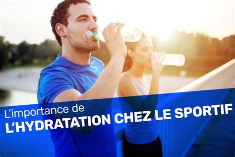 Limportance De Lhydratation Pour Le Sportif Fizzup