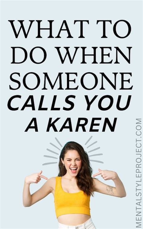 What To Say When Someone Calls You A Karen 17 Smart Responses For