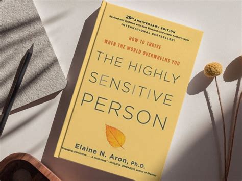 The Highly Sensitive Person Book How To Thrive When The World Overwhelms You By Elaine Aron