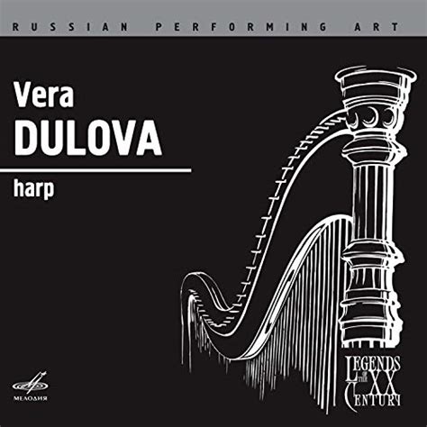 Russian Performing Art Vera Dulova Harp By Vera Dulova On Amazon Music