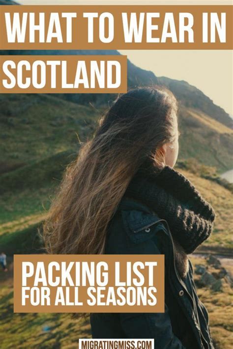 Packing List What To Wear In Scotland Wondering What To Pack For Scotland The Weather Can Be
