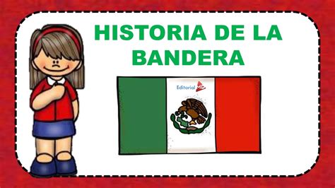Historia De La Bandera Mexicana Para Niños